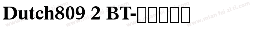 Dutch809 2 BT字体转换